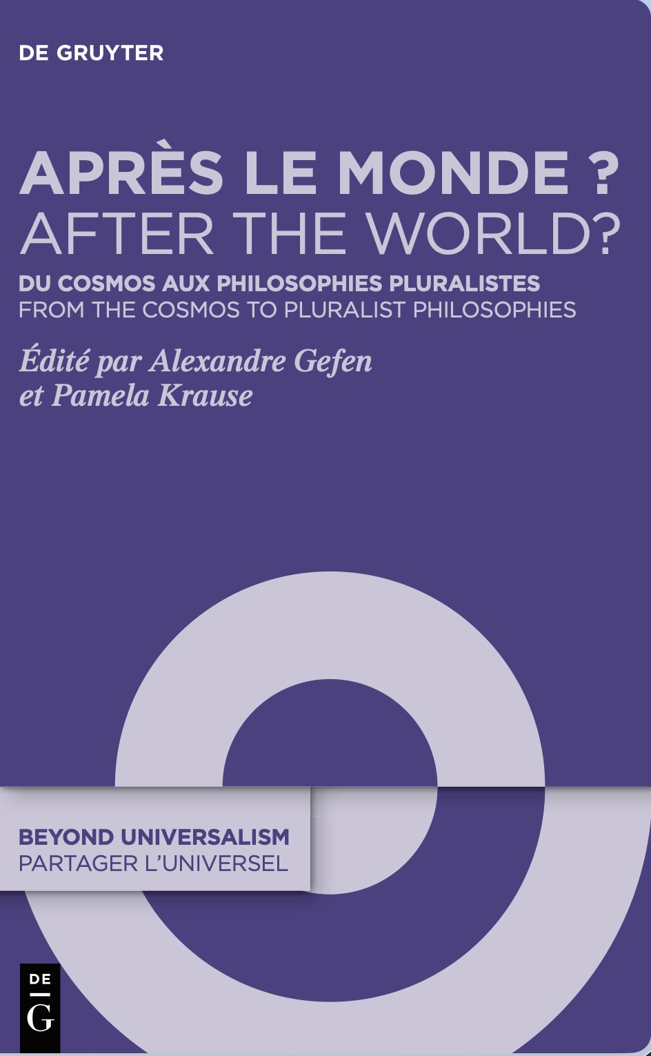 Après le monde ? Du cosmos aux philosophies pluralistes / After the World? From the Cosmos to Pluralist Philosophies