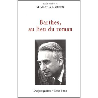 Barthes, au lieu du roman