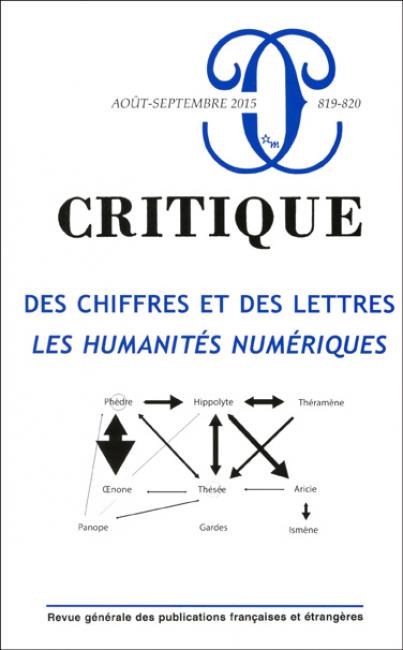 Critique, n° 819-820 : Des chiffres et des lettres. Les humanités numériques