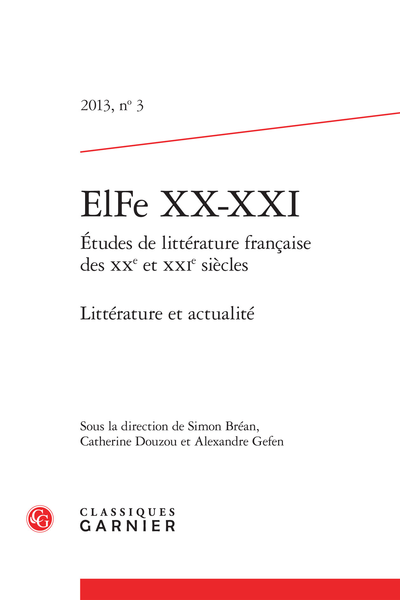 ELFe XX-XXI, n° 3 : Littérature et actualité