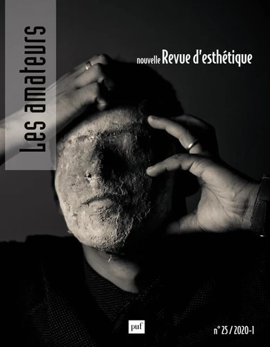Nouvelle Revue d'Esthétique, n° 25 : Les amateurs